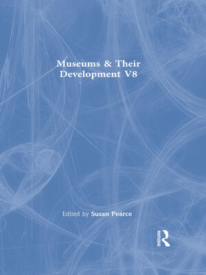 cover image of Museums & Their Development  V8